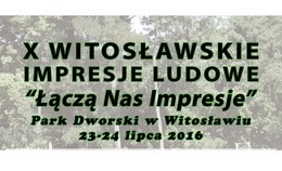 obrazek do Zaproszenie X Witosławskie...