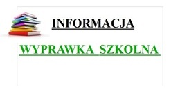 obrazek do Informacja - Wyprawka...