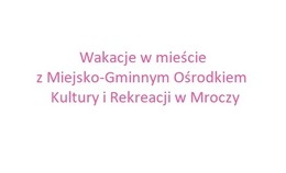 obrazek do Wakacje w mieście