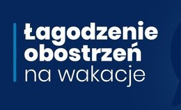 obrazek do Łagodzenie obostrzeń...