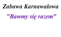 obrazek do Zapraszamy na zabawę